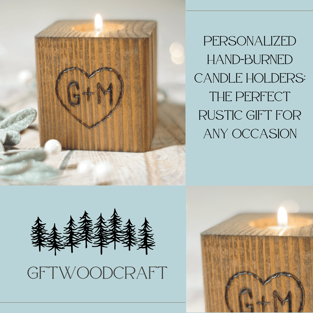 Personalized Hand-Burned Candle Holders: The Perfect Rustic Gift for Any Occasion